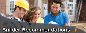 Need a Home Builder Recommendation?